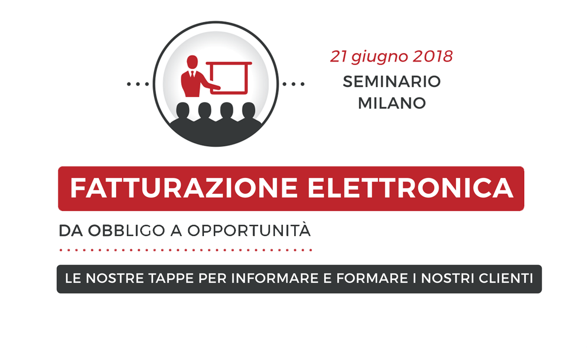 21 Giugno 2018 – Seminario Milano sulla Fatturazione Elettronica
